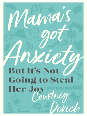 Mama's Got Anxiety - ebook